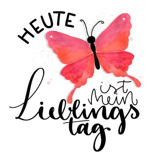 Heute ist mein Lieblingstag