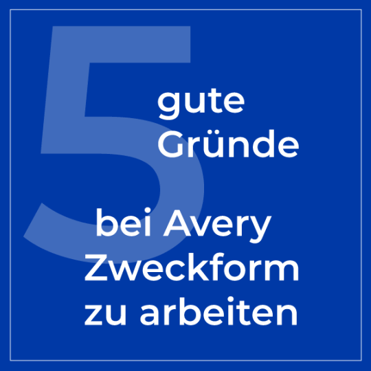 5 Gründe bei Avery Zweckform zu arbeiten