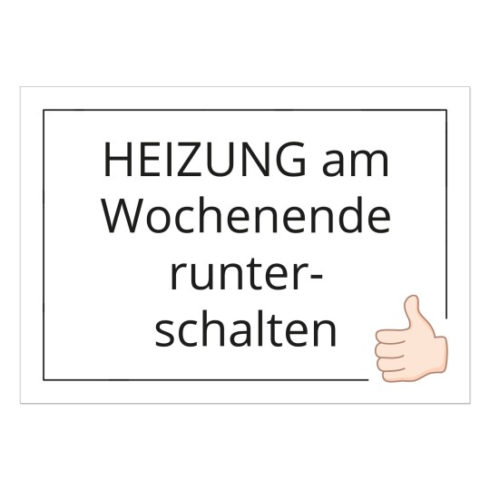 Vorlage am Wochenende Heizung aus