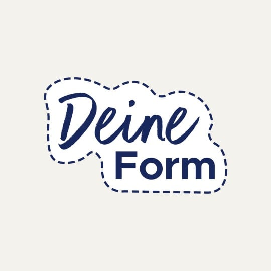 Deine Form