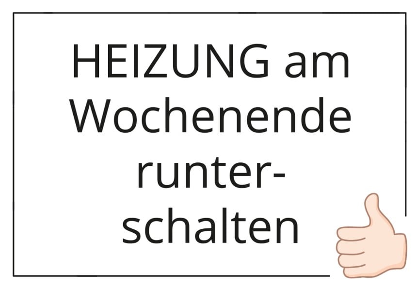 Vorlage am Wochenende Heizung aus