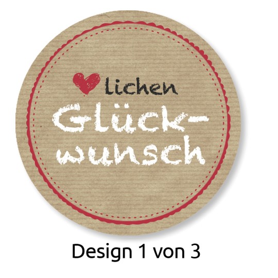 Das Bild zeigt ein kreisförmiges Design mit einem hellbraunen Hintergrund, der an Pappe erinnert. Es enthält das Wort 'Glückwunsch' in einer weißen, spielerischen Schrift, begleitet von einem Herz und dem Wort 'lichen' in einer stilvollen schwarzen Schrift. Es ist als 'Design 1 von 3' gekennzeichnet.