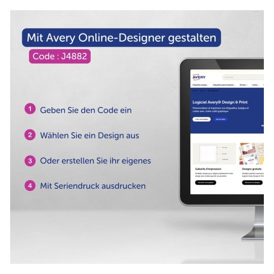 Das Bild zeigt eine digitale Design-Oberfläche für Avery-Produkte und illustriert Schritte zur Nutzung des Online-Designers. Es enthält den Code J4882 und Anleitungen auf Deutsch wie das Eingeben des Codes, das Auswählen eines Designs, das Erstellen eines individuellen Designs und das Drucken in Serie.