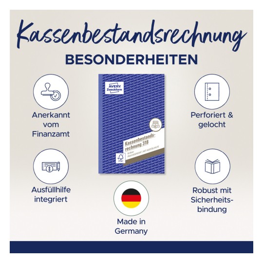 Das Bild zeigt ein Produkt namens 'Kassenbestandsrechnung 318' von Avery Zweckform, das seine Merkmale hervorhebt, wie die Anerkennung durch Steuerbehörden, perforierte und vorgestanzte Seiten, eine integrierte Ausfüllhilfe, eine robuste Bindung und die Herstellung in Deutschland.